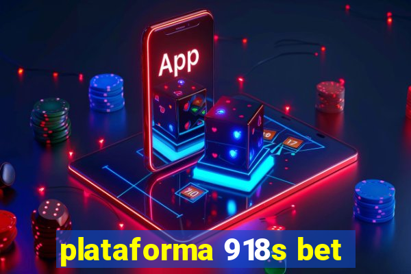 plataforma 918s bet